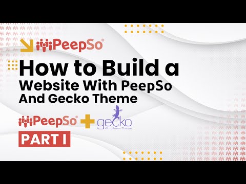 How to build your WordPress site with PeepSo and Gecko Theme