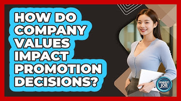 How Do Company Values Impact Promotion Decisions?