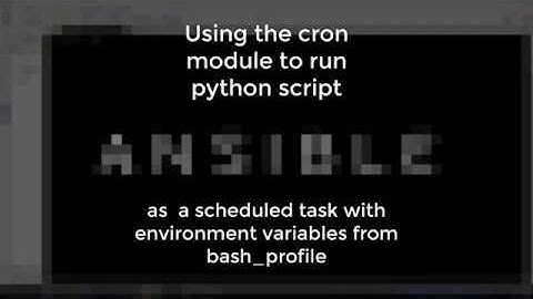 Ansible - Cron module to schedule a python script that uses environment variables