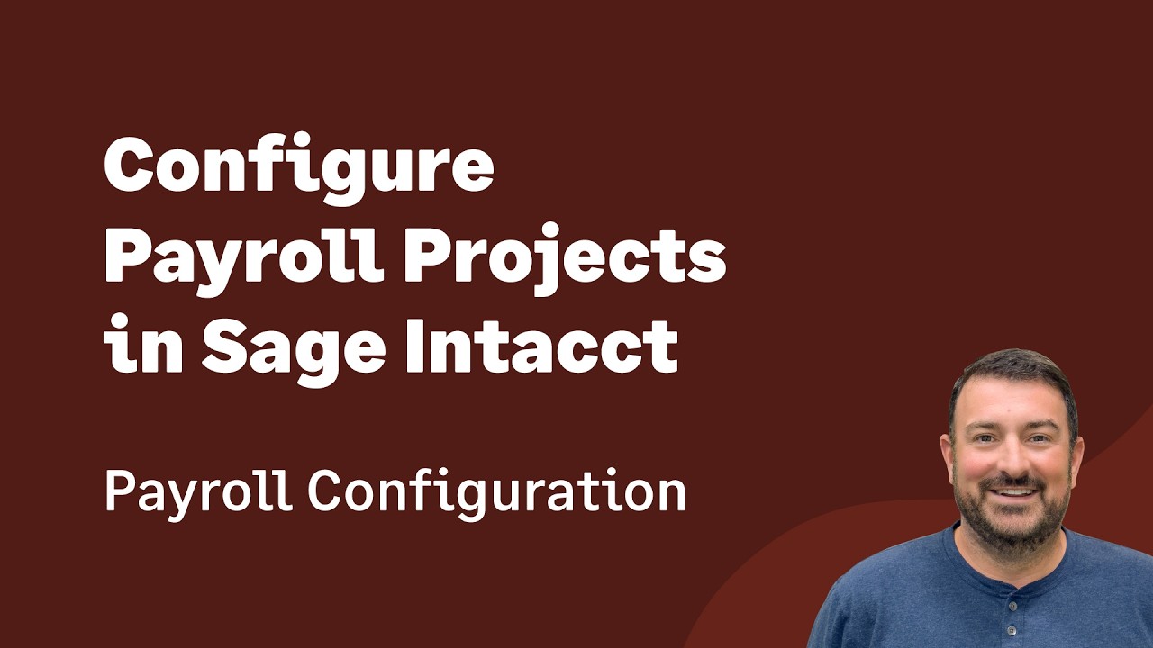 How to Configure Payroll Projects in Sage Intacct Construction - YouTube