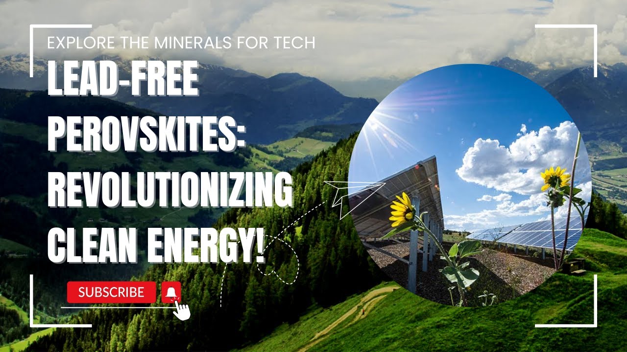 Lead-Free Perovskites: Revolutionizing Clean Energy! 🌍✨