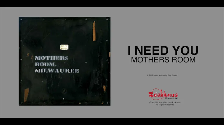 Mothers Room   I Need You (Kinks cover)