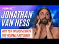 Queer Eye&#39;s Jonathan Van Ness On Why You Should Always Put Yourself Out There