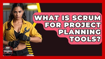 What Is Scrum For Project Planning Tools? - ToolBench Pros