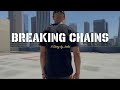 ⛓❌ BREAKING CHAINS ❌⛓ - Joelii