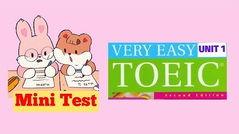 Very easy Toeic - Unit 1