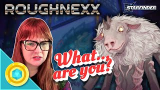 Nether Space Region | Roughnexx 4 | Starfinder 2E Actual Play