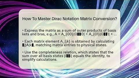 How To Master Dirac Notation Matrix Conversion? - Quantum Tech Explained
