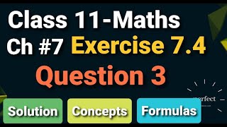 1st year Exercise 7.4 class 11 maths Question 3 Chapter 7 in Urdu and Hindi