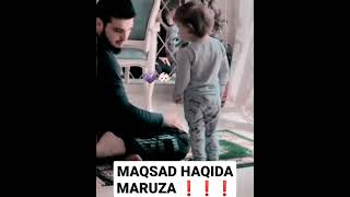 MAQSAD HAQIDA MARUZA ABDULLOH DOMLA #maruza #abdullohdomla