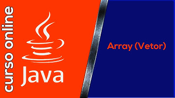 Curso Online: Java - 020: Array