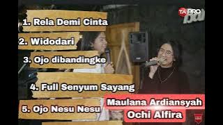 Kumpulan lagu duet Maulana Ardiansyah dan Ochi Alfira | full album | Terbaru dan terbaik.