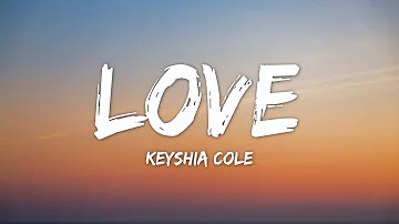 Keyshia Cole - Love (Lyrics) | Dixon Dallas, Dax, Zack Tabudlo (MIX)
