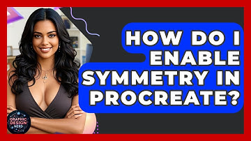 How Do I Enable Symmetry In Procreate? - Graphic Design Nerd
