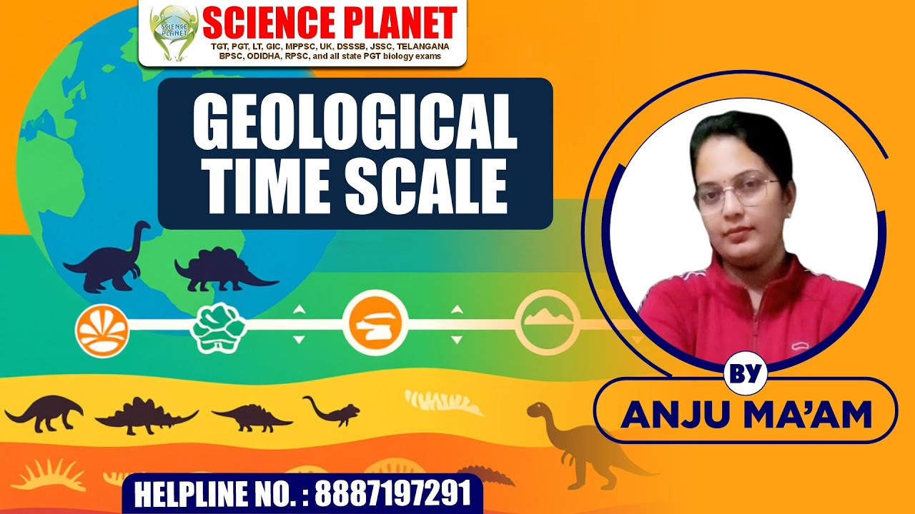 Geological Time Scale 🌍 भूवैज्ञानिक समय सारणी | Complete Explained in Hindi with Anju Mam