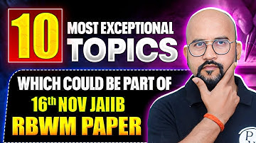 10 Most Exceptional Topics for RBWM Exam | JAIIB Exam Preparation | by Bhaskar Sir