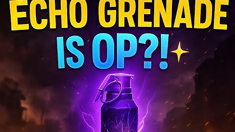 Codm- is Echo Grenade useful?