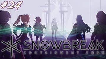 Snowbreak - Part 24 - No Commentary - Full Game Walkthrough