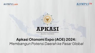Apkasi Otonomi Expo (AOE) 2024: Membangun Potensi Daerah ke Pasar Global