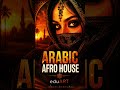 2Arabic Afro House Music Vol 2  موسيقى هاوس العربي #deephouse #djmix #dance #afrohouse #remix