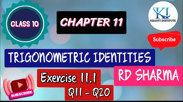 Exercise 11.1 (Q11 - Q20) | Trigonometric Identities | RD Sharma | Class 10 | Mathematics