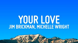 Jim Brickman - Your Love Ft. Michelle Wright Resimi
