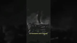 El Fantasma de la Monja: Misterios y Relatos Paranormales 👻⛪