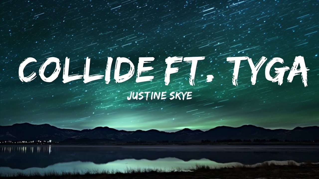 Justine Skye - Collide ft. Tyga | 25mins Chilling music - YouTube