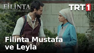 Filinta Mustafa ve Leyla - Filinta 31. Bölüm