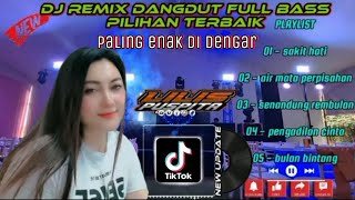 Download Lagu DJ REMIX DANGDUT FULL BASS || DJ DANGDUT TERBARU PILIHAN TERBAIK MP3