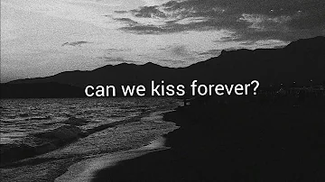 Kina - Can We Kiss Forever? (feat. Adriana Proenza)