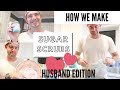 How to Make Whipped, Foaming Sugar Scrub - Husband Edition