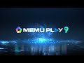 Memu 9  the best android emulator for pc