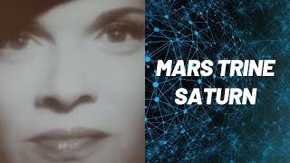 Mars Trine Saturn