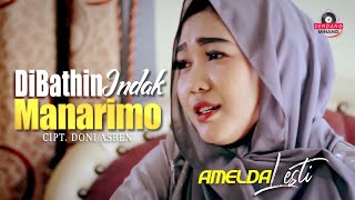 Amelda Lesti -  DIBATIN INDAK MANARIMO Dendang Minang