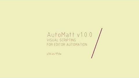 Automatt v1.0.0 | visual scripting for building automation in Unity