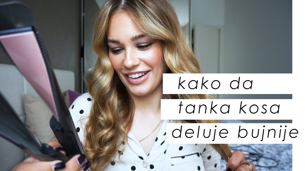 Kako da tanka kosa deluje bujnije?