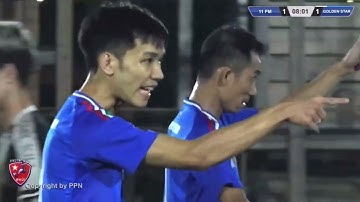 Highlights… 11 PM vs Golden Star… Kẻ tám lạng, người nửa cân…