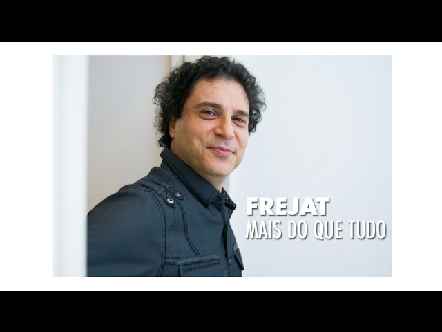 Frejat - Mais do que tudo