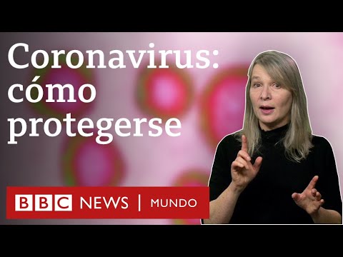 Coronavirus: qué puedes hacer para protegerte y evitar el contagio