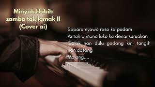 Cover ai Minyak Habih Samba tak Lamak II
