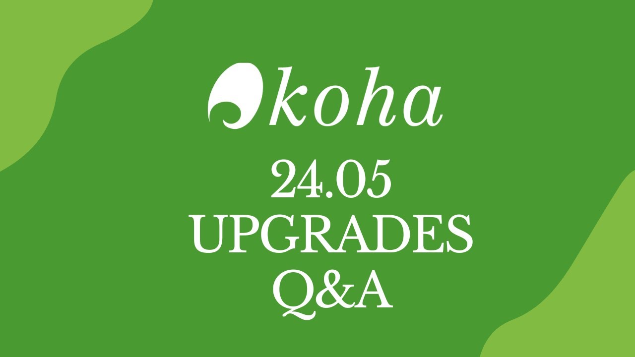 Koha 24.05 Q&A Webinar - YouTube