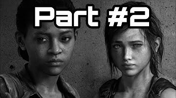 The Last of Us Left Behind Gameplay Walkthrough - Part 2 - No Commentary