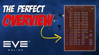 How to get the perfect Overview EVE Online Beginners Guide