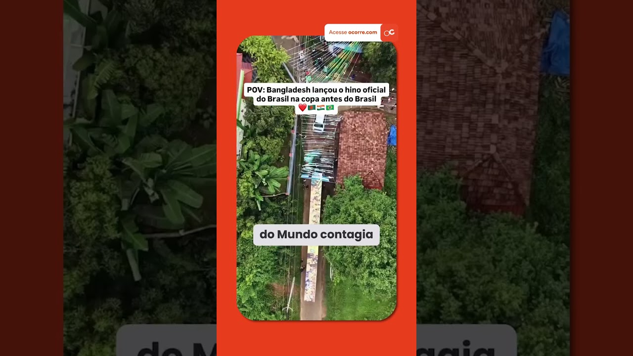 O carinho de Bangladesh pelo BRASIL virou HINO OFICIAL que voltou a viralizar