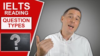 IELTS Reading - Question Types