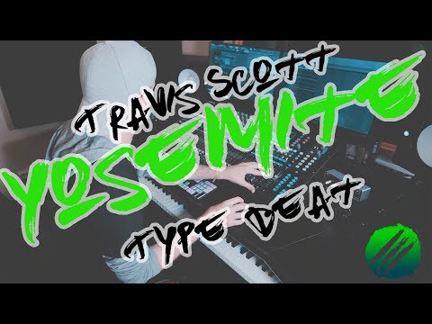 Travis Scott Yosemite Type Beat 