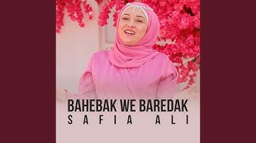 Bahebak We Baredak
