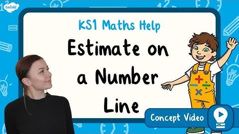 Estimate on a Number Line | Fun and Interactive KS1 Maths Practice