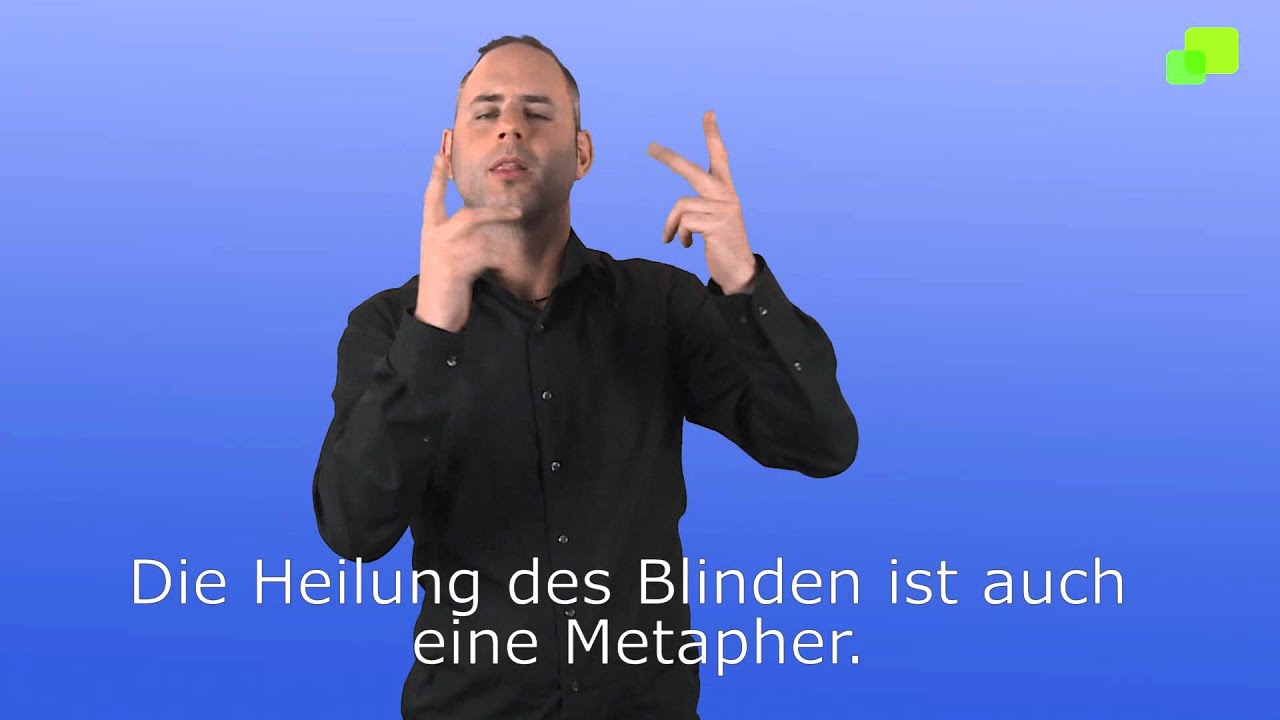 Evangelien in Gebärdensprache 30. Sonntag im Jahreskreis, Kommentar, Lesejahr B, Mk 10, 46-52 gehörlosenverband hamburg